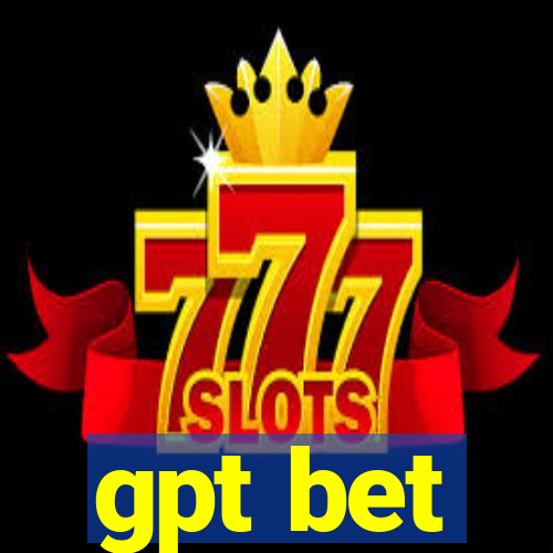 gpt bet